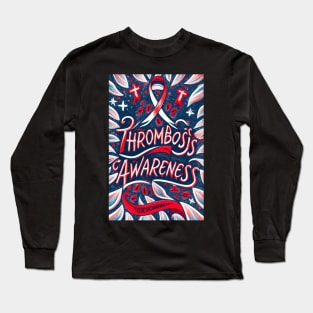 Thrombosis Awareness Ribbon of Hope Long Sleeve T-Shirt